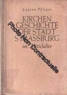 KIRCHEN GESCHICHTE DER STADT STRASSBURG Im Mittelalter - Other & Unclassified