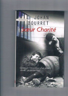 Soeur Charité : Croire En L'innocence D'un Enfant Envers Et Contre Tous - Other & Unclassified