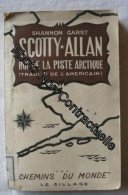 Scotty Allan - Roi De La Piste Arctique - Other & Unclassified