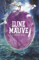 Lune Mauve Tome 2 : L'héritière - Other & Unclassified