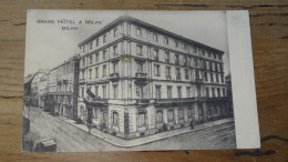 GRAND HOTEL & MILAN ................ BE-19282 - Milano (Mailand)