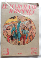 C1  Cahiers D Ulysse # 32 1942 LIQUOIS Le MARCHAND D HOMMES PORT INCLUS FRANCE - Ediciones Originales - Albumes En Francés