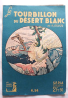 C1 Cahiers D Ulysse # 24 1942 LIQUOIS Le TOURBILLON DU DESERT BLANC  PORT INCLUS FRANCE - Ediciones Originales - Albumes En Francés