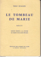 C1  DAUPHINE Emile ESCALLIER Le TOMBEAU DE MARIE La Batie Neuve GAP Numerote - Provence - Alpes-du-Sud