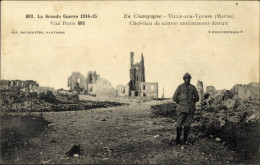 CPA Ville Sur Tourbe Marne, Le Grande Guerre, Chef-lieu De Canton Entierement Detruit - Otros & Sin Clasificación