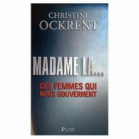 Madame La... - Ces Femmes Qui Nous Gouvernent - Other & Unclassified