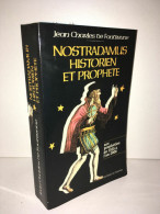 De Fontbrune NOSTRADAMUS HISTORIEN ET PROPHETE Prophéties - Other & Unclassified