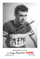 PHOTO CYCLISME REENFORCE GRAND QUALITÉ ( NO CARTE ), BERNARDO RUIZ TEAM FAEMA 1956 - Cycling