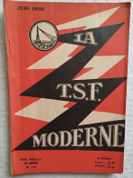 C1 TSF La T.S.F. MODERNE # 143 Juin 1932  Port Inclus France - Libri & Schemi