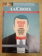 La Croix - Veolia Suez : L'homme Qui A Gagné La Bataille De L'eau / Bayard 2021 - Non Classés