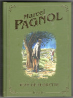 TRèS BEAU LIVRE MARCEL PAGNOL JEAN DE FLORETTE HACHETTE - Klassieke Auteurs