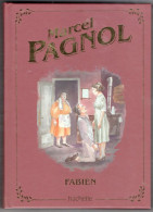 TRèS BEAU LIVRE MARCEL PAGNOL FABIEN HACHETTE - Classic Authors