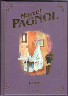 TRèS BEAU LIVRE MARCEL PAGNOL FANNY HACHETTE - Classic Authors