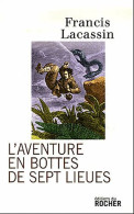 L'Aventure En Bottes De Sept Lieues - Other & Unclassified