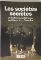 Les Sociétés Secrètes Initiatiques Religieuses Politiques Ou Criminelles - Esoterik
