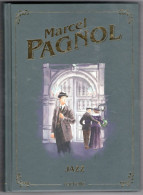 TRèS BEAU LIVRE MARCEL PAGNOL JAZZ HACHETTE - Classic Authors