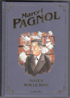 TRèS BEAU LIVRE MARCEL PAGNOL NOTES SUR LE RIRE HACHETTE - Classic Authors