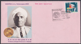 Inde India 2005 Special Cover C.V. Raman, Indian Physicist, Physics, Science, Scientist, Nobel Prize, Pictorial Postmark - Covers & Documents