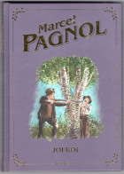 TRèS BEAU LIVRE MARCEL PAGNOL JOFROI HACHETTE - Classic Authors