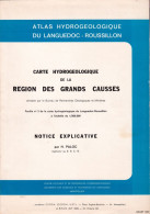 Carte Hydrogéologique De La Région Des Grands Causses. Université De Montpellier 1972 . - Languedoc-Roussillon