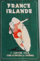 RARE Programme Du XXIe MATCH De RUGBY - FRANCE / IRLANDE - Au Stade Olympique De Colombes Le 1er Janvier 1948 - TBE - Rugby