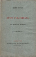 AUBO FELIBRENCO. Souvenirs De Jeunesse - Unclassified