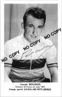 PHOTO CYCLISME REENFORCE GRAND QUALITÉ ( NO CARTE ), JOSEPH BOUDON TEAM HELYETT 1957 - Wielrennen