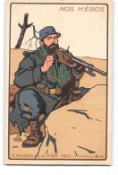 CPA Guerre 14/18 Série Nos Héros - Chasseur à Pied Mitrailleur 1915 - Other & Unclassified