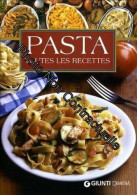 Pasta. Toutes Les Recettes - Other & Unclassified