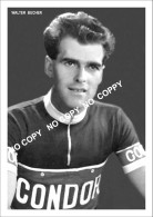 PHOTO CYCLISME REENFORCE GRAND QUALITÉ ( NO CARTE ), WALTER BUCHER TEAM CONDOR 1957 - Cycling