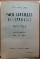 C1 Charles MAURRAS Et Maurice PUJO Pour Reveiller Le Grand Juge 1951 Port Inclus France - Politik