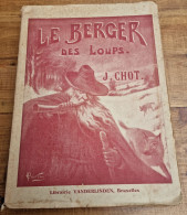 Le Berger Des Loups (légendes Et Nouvelles De France Et De Belgique) - 1901-1940