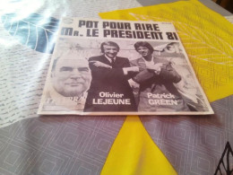 OLIVIER LEJEUNE ET PATRICK GREEN "Pot Pour Rire Mr. Le Président 81" - Humor, Cabaret