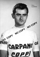PHOTO CYCLISME REENFORCE GRAND QUALITÉ ( NO CARTE ), GINO GUERRINI TEAM CARPANO 1957 - Radsport
