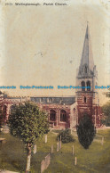 R116292 Wellingborough. Parish Church. 1905 - Wereld