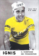 PHOTO CYCLISME REENFORCE GRAND QUALITÉ ( NO CARTE ), MIGUEL POBLET TEAM IGNIS 1957 - Radsport