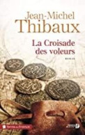 La Croisade Des Voleurs - Andere & Zonder Classificatie