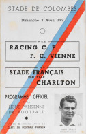 RARE Programme Officiel Des 2 MATCHS De FOOTBALL - RACING C.P. / F.C. VIENNE & STADE FRANCAIS / CHARLTON Le 3.4.1949 - Books