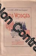 Livre D'or Des Vosgiens : Nos Vosges - Andere & Zonder Classificatie