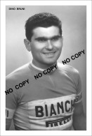 PHOTO CYCLISME REENFORCE GRAND QUALITÉ ( NO CARTE ), DINO BRUNI TEAM BIANCHI 1957 - Radsport