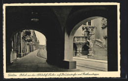 AK Görlitz, Blick Aus Den Schönhof-Läuben Auf Brüderstrasse Und Rathaustreppe  - Görlitz