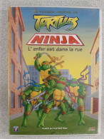Tortues Ninja : L'Enfer Est Dans La Rue - Autres & Non Classés