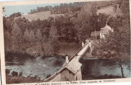 19-CORRÈZE-  ENVIRONS DU LONZAC LA VÉZÈRE (PONT SUSPENDU DE VERNÉJOUX - Sonstige & Ohne Zuordnung