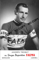 PHOTO CYCLISME REENFORCE GRAND QUALITÉ ( NO CARTE ), ANDRES TROBAT TEAM FAEMA 1957 - Cyclisme