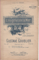 Partitions-L'ANGELUS DE LA MER Poésie De L Durocher, Musique De G Goublier - Partitions Musicales Anciennes
