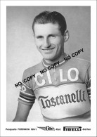 PHOTO CYCLISME REENFORCE GRAND QUALITÉ ( NO CARTE ),, PASQUALE FORNARA TEAM CILO 1958 - Cyclisme