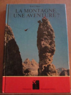 La Montagne Une Aventure Flammarion - Autres & Non Classés