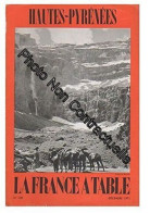 Hautes Pyrénées. La France à Table. N° 158 Décembre 1971 - Autres & Non Classés
