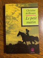 Christine De Rivoyre Le Petit Matin - Autres & Non Classés