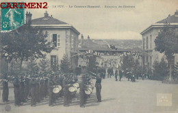 LE PUY-EN-VELAY LA CASERNE ROMEUF RECEPTION DES GENERAUX 43 HAUTE-LOIRE - Le Puy En Velay